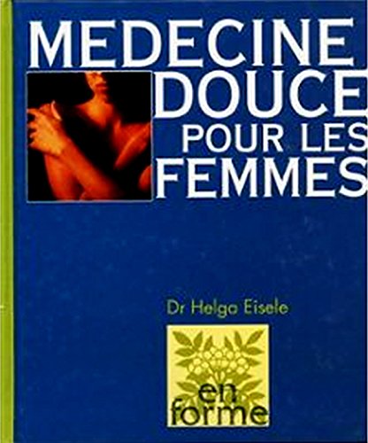 Stock image for Mdecine douce pour les femmes for sale by A TOUT LIVRE