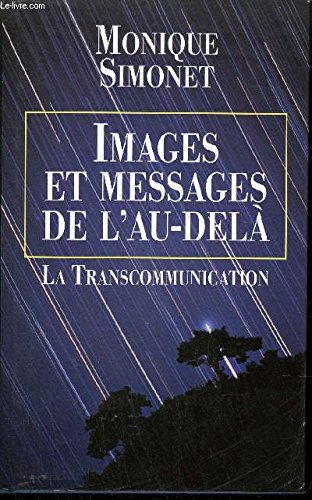 Images Et Messages De L'au-Delà - Transcommunication