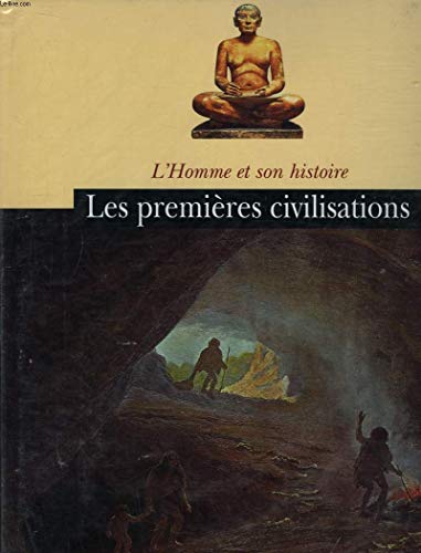 Imagen de archivo de Les premires civilisations (L'homme et son histoire) a la venta por Le Monde de Kamlia