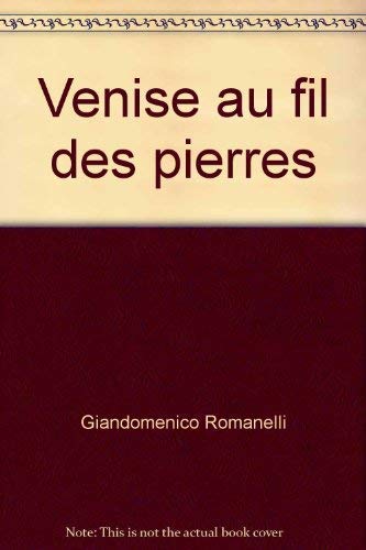 9782744111181: Venise au fil des pierres