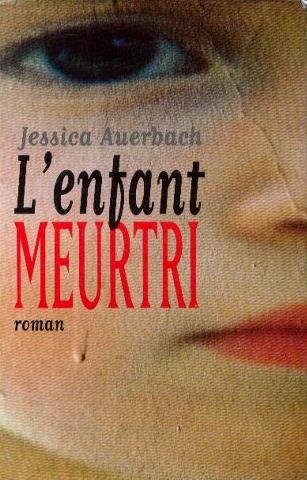 Stock image for L'enfant meurtri for sale by Ammareal