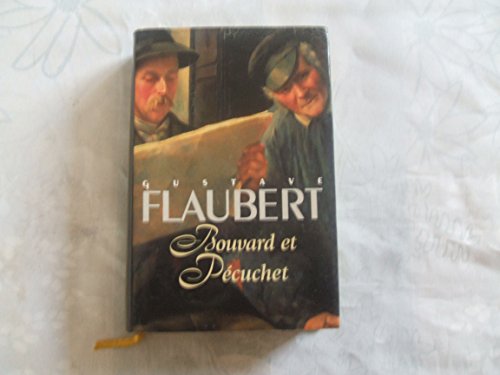 Stock image for Bouvard et Pcuchet Dictionnaire des ides reues (Les grandes oeuvres de Gustave Flaubert.) for sale by Ammareal
