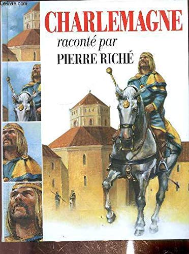 Beispielbild fr Charlemagne racont par Pierre Rich zum Verkauf von Ammareal