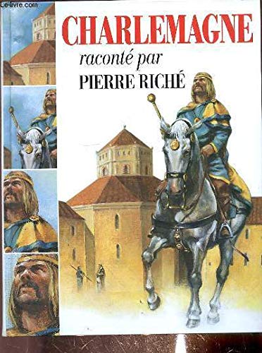 Imagen de archivo de Charlemagne racont par Pierre Rich a la venta por Ammareal