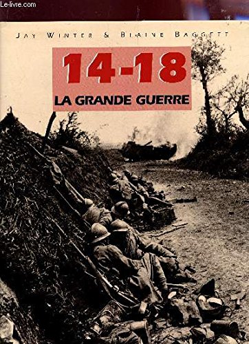 Stock image for 14-18 LA GRANDE GUERRE for sale by Librairie rpgraphic