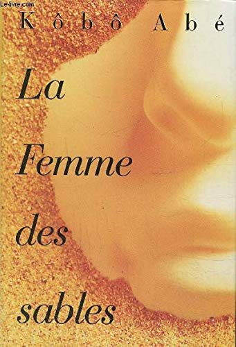 Stock image for La femme des sables. roman traduit du japonais. for sale by Ammareal