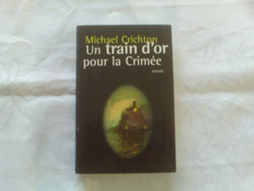 9782744112904: Un train d'or pour la Crime