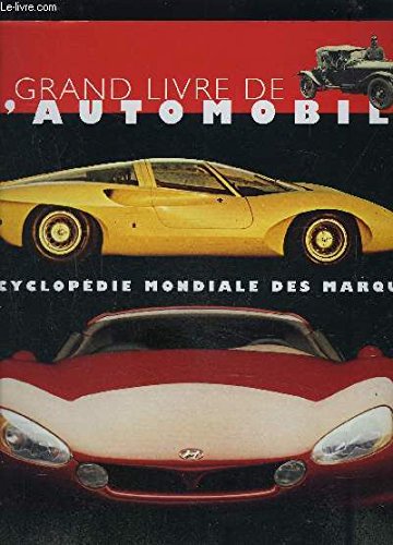 Stock image for Le grand livre de l'automobile - encyclopdie modiale des marques for sale by medimops