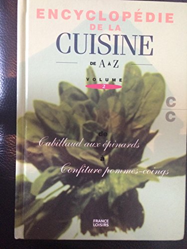9782744113321: Encyclopdie de la Cuisine de A  Z - Volume 2 - De "Cabillaud aux Epinards"  "Confiture Pomme-Coings"