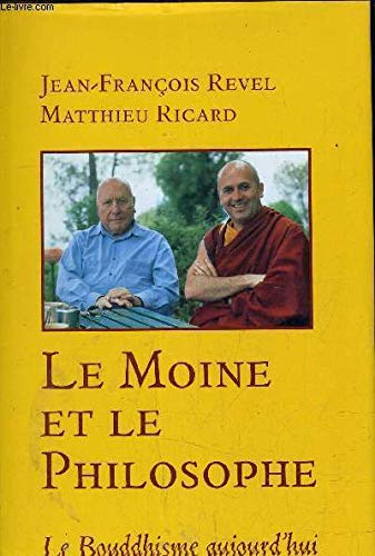 9782744114175: Le moine et le philosophe : Le bouddhisme aujourd'hui
