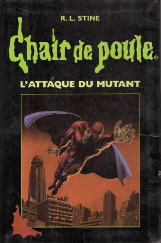Beispielbild fr L'attaque du mutant (Chair de poule.) zum Verkauf von medimops