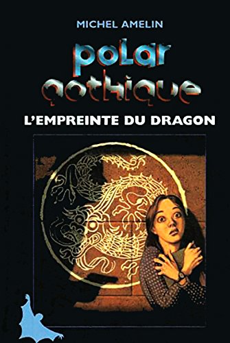 Beispielbild fr L'empreinte du dragon. [Reli] zum Verkauf von secretdulivre