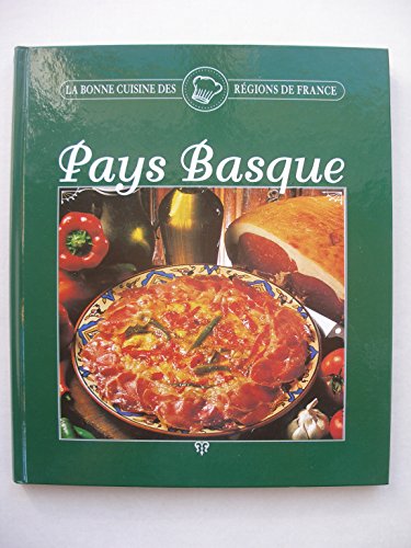 Beispielbild fr Pays Basque (La bonne cuisine des rgions de France.) zum Verkauf von Ammareal