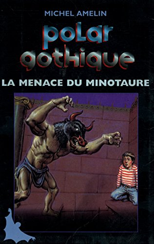 Imagen de archivo de La menace du Minotaure (Polar gothique.) a la venta por Librairie Th  la page