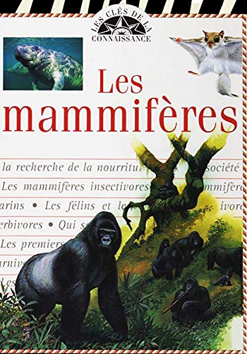 Imagen de archivo de Les mammifres (Les cls de la connaissance) a la venta por Ammareal