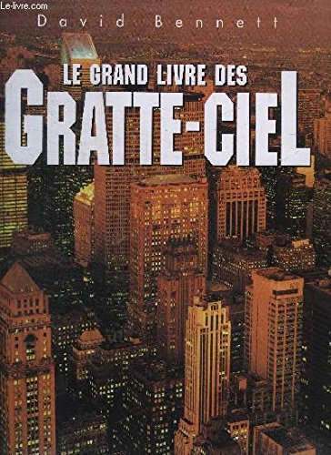 9782744117183: LE GRAND LIVRE DES GRATTE-CIEL