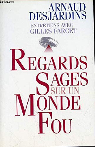 Stock image for Regards sages sur un monde fou for sale by Ammareal