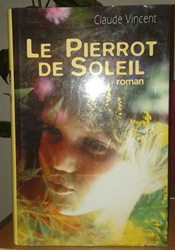 Stock image for Le Pierrot de soleil. for sale by Ammareal
