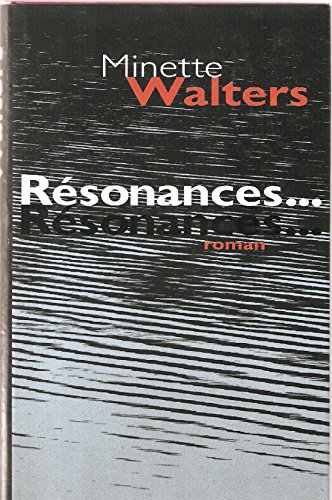 Beispielbild fr Rsonances [Reli] by Walters, Minette, Bonnet, Philippe zum Verkauf von Librairie Th  la page