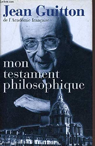 Stock image for Mon testament philosophique for sale by Librairie de l'Avenue - Henri  Veyrier