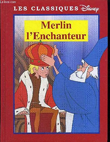 9782744118234: Merlin l'Enchanteur (Les classiques Disney.)