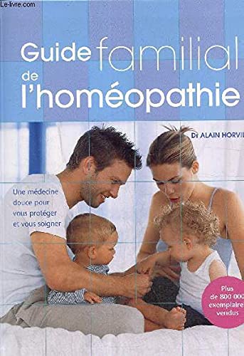 Beispielbild fr Guide familial de l'homopathie zum Verkauf von Ammareal