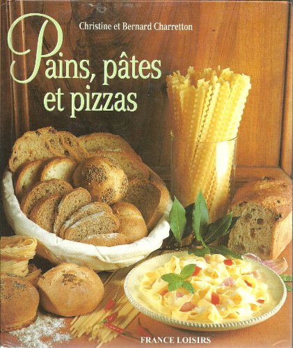 Beispielbild fr Pains, ptes et pizzas zum Verkauf von Ammareal