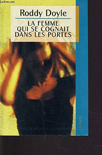 Stock image for La femme qui se cognait dans les portes for sale by Librairie Th  la page