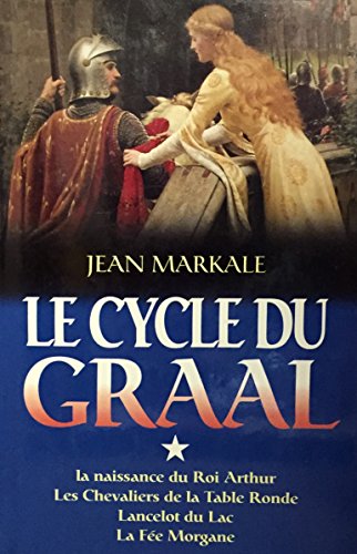 Stock image for Le cycle du Graal, tome 1: Naissance Roi Arthur, Les chevaliers de la Table Ronde, Lancelot du Lac, La Fe Morgane for sale by Ammareal