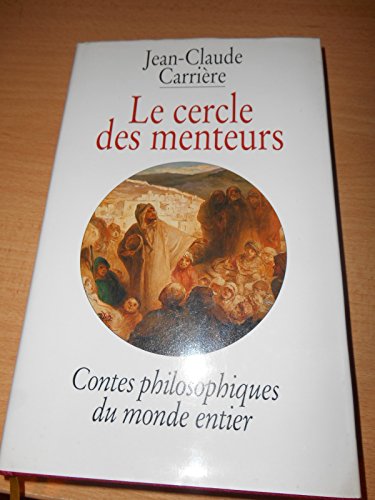 Stock image for Le cercle des menteurs : Contes philosophiques du monde entier for sale by medimops