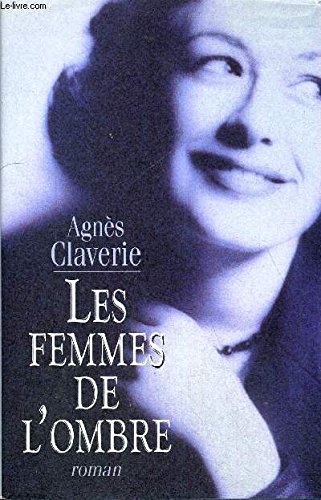 Beispielbild fr Les femmes de l'ombre zum Verkauf von Ammareal