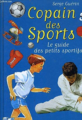 Beispielbild fr Copain des sports: Le guide des petits sportifs zum Verkauf von Ammareal