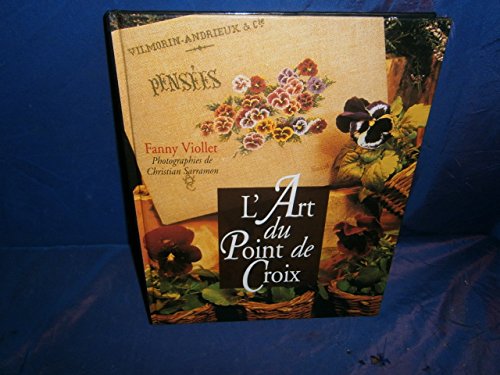 Imagen de archivo de L'art du point de croix a la venta por Ammareal
