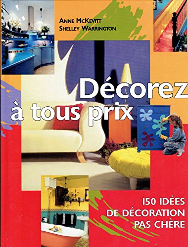 Beispielbild fr Decorez a Tous Prix zum Verkauf von Versandantiquariat Felix Mcke