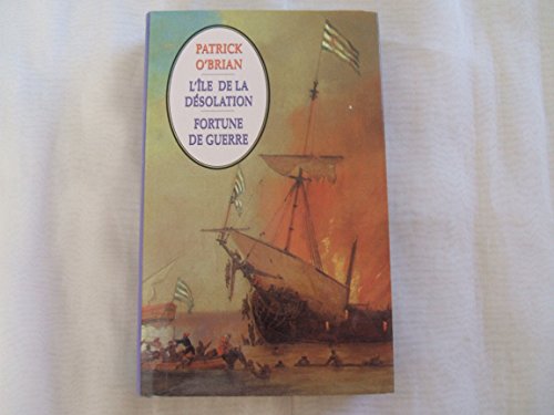 Stock image for L'île de la D solation Fortune de guerre [Hardcover] O'Brian, Patrick and Herbulot, Florence for sale by LIVREAUTRESORSAS