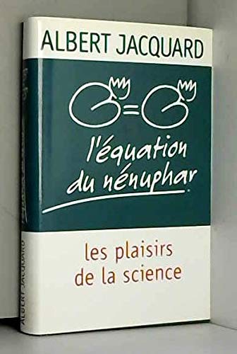 Stock image for L'quation du nnuphar : Les plaisirs de la science for sale by Ammareal