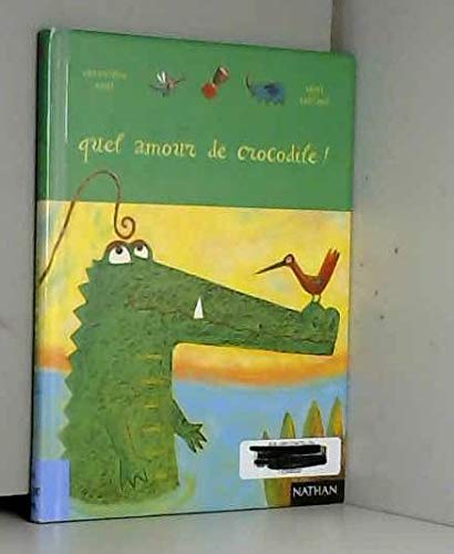 Beispielbild fr Quel amour de crocodile ! zum Verkauf von Ammareal