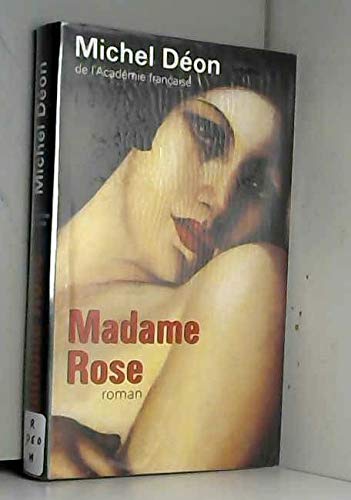 Madame Rose (9782744121944) by Michel DÃ©on