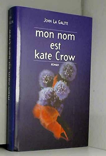 9782744122262: Mon nom est Kate Crow