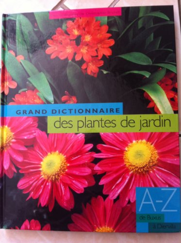 Beispielbild fr Le grand dictionnaire des plantes de jardin, tome 2 : De Buxus  Diervilla zum Verkauf von Ammareal