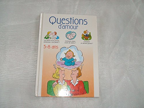 Beispielbild fr Questions d'amour 5-8 ans zum Verkauf von Librairie Th  la page