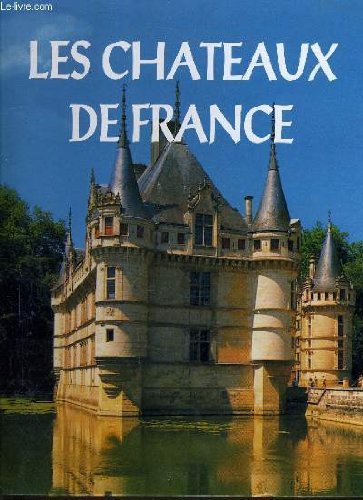 Beispielbild fr LES CHATEAUX DE FRANCE. zum Verkauf von Ammareal