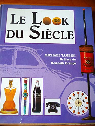 Stock image for LE LOOK DU SIECLE for sale by Ammareal