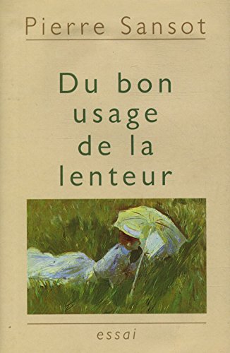 Stock image for Du bon usage de la lenteur for sale by Ammareal