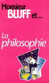Stock image for Monsieur Bluff et la philosophie for sale by Ammareal