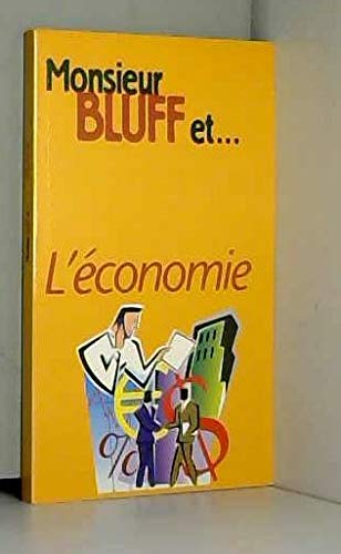 Stock image for L'conomie (Monsieur Bluff) for sale by Ammareal