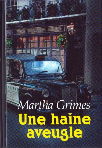 Une haine aveugle (9782744126789) by Martha Grimes