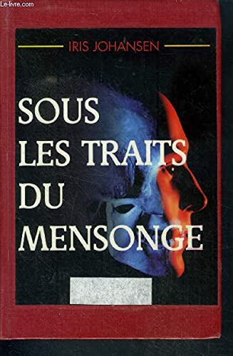 Sous les traits du mensonge (9782744127397) by Johansen Iris