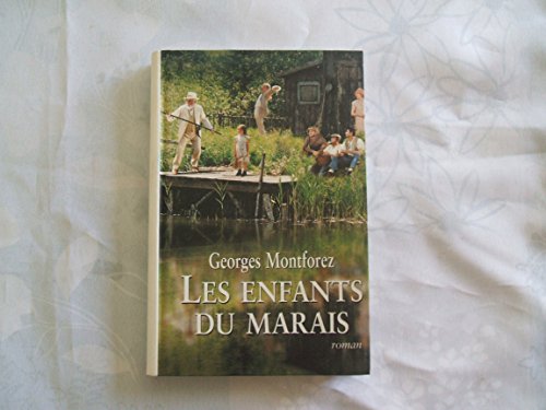 Les enfants du marais - Montforez, Georges