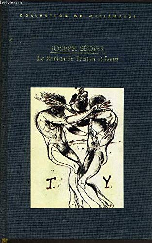 9782744127823: Le roman de Tristan et Iseut. Collection du Millnaire.